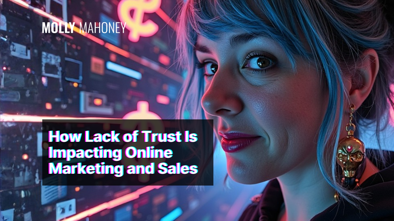 How Trust Greatly Impacts Your Online Marketing and Sales