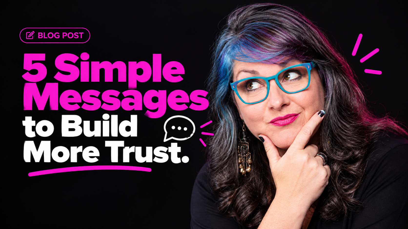 How to Build Client Trust With Simple Messages: 5 Easy Shifts